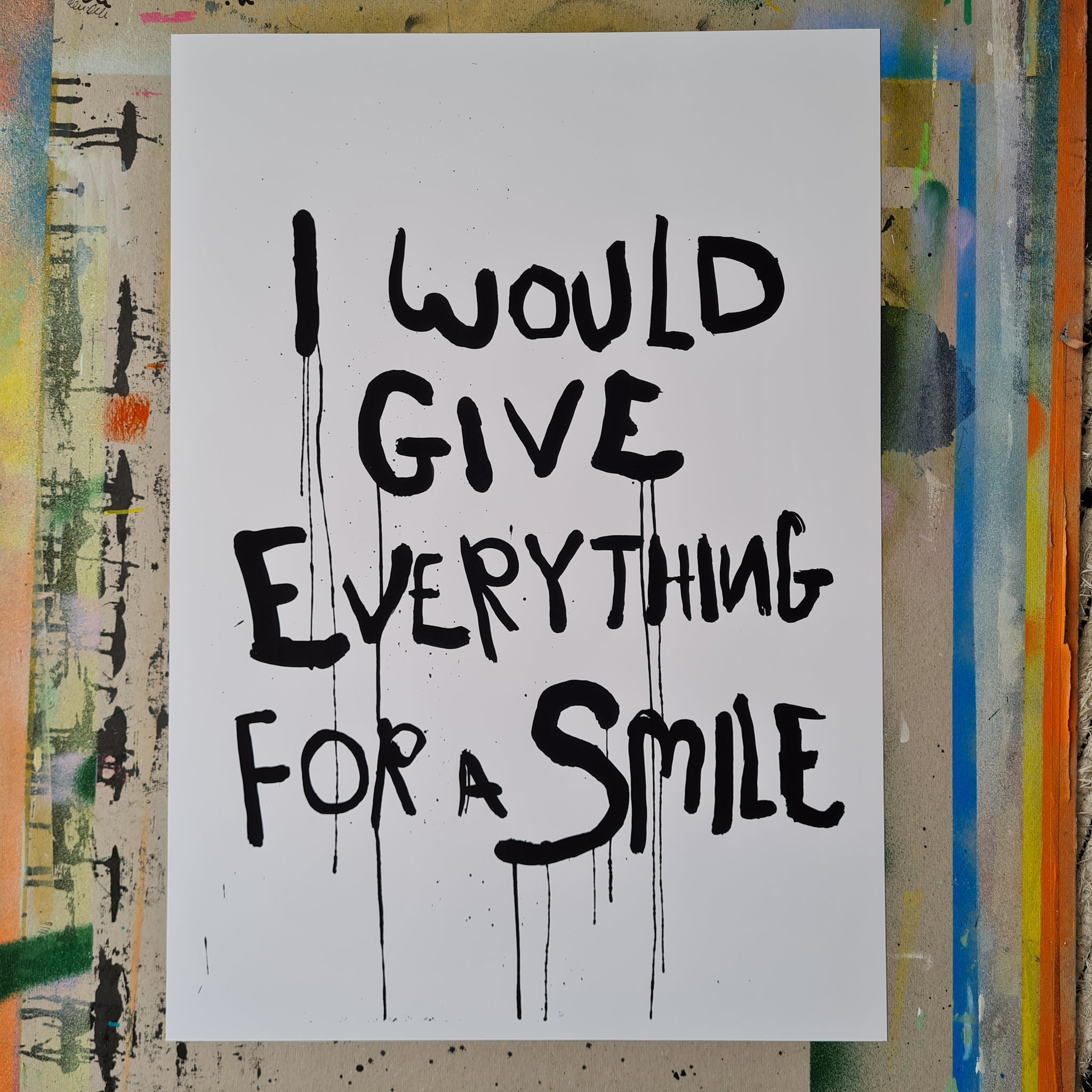 I Would Give Everything For A Smile