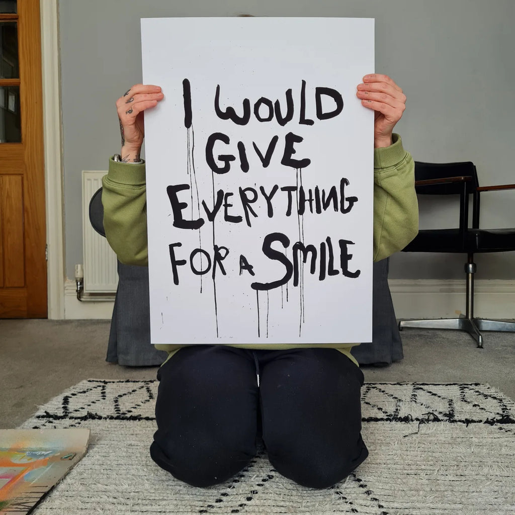 I Would Give Everything For A Smile